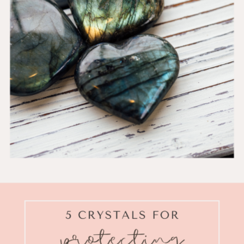 5 crystals for protecting your energy